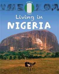 Living in Africa: Nigeria (Living in) -- Paperback / softback （Illustrate）