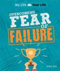 Overcoming Fear of Failure (My Life, Your Life)