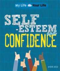 Self-esteem and Confidence (My Life, Your Life)