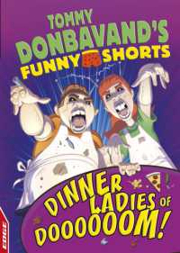 Edge: Tommy Donbavand's Funny Shorts: Dinner Ladies of Doooooom! (Edge: Tommy Donbavand's Funny Shorts) -- Hardback （Illustrate）