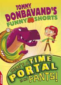 Edge: Tommy Donbavand's Funny Shorts: There's a Time Portal in My Pants! (Edge: Tommy Donbavand's Funny Shorts) -- Hardback （Illustrate）