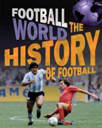 Football World: History of Football (Football World)