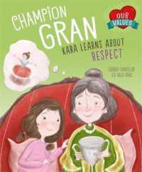 Champion Gran : Kara Learns about Respect (Our Values)