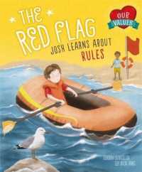 The Red Flag : Josh Learns about Rules (Our Values)