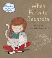 Questions and Feelings About: When parents separate (Questions and Feelings about)
