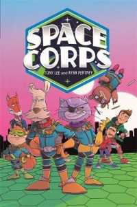 Edge: Bandit Graphics: Space Corps (Edge: Bandit Graphics) -- Hardback （Illustrate）