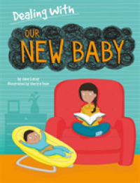 Dealing With...: Our New Baby (Dealing With...) -- Hardback （Illustrate）