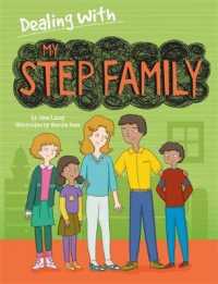 Dealing With...: My Stepfamily (Dealing With...) -- Hardback （Illustrate）