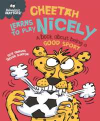 Behaviour Matters: Cheetah Learns to Play Nicely - a book about being a good sport (Behaviour Matters)