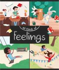 All Kinds of: Feelings (All Kinds of) -- Hardback