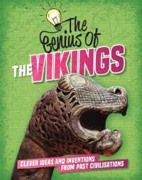 The Genius of: the Vikings : Clever Ideas and Inventions from Past Civilisations (The Genius of)
