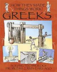 The Greeks (How They Made Things Work!)