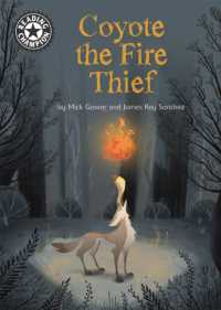 Reading Champion: Coyote the Fire Thief : Independent Reading 15 (Reading Champion) -- Hardback