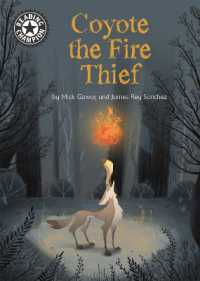Reading Champion: Coyote the Fire Thief : Independent Reading 15 (Reading Champion)