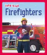 Info Buzz: People Who Help Us: Firefighters (Info Buzz: People Who Help Us)