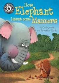 Reading Champion: How Elephant Learnt Some Manners : Independent Reading 12 (Reading Champion) -- Paperback / softback