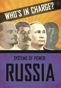 Who's in Charge? Systems of Power: Russia (Who's in Charge? Systems of Power) -- Hardback