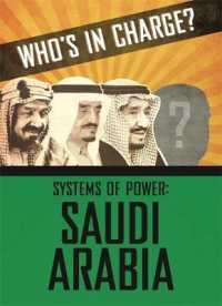 Who's in Charge? Systems of Power: Saudi Arabia (Who's in Charge? Systems of Power) -- Hardback