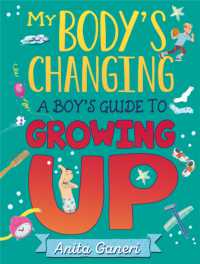 My Body's Changing: A Boy's Guide to Growing Up (My Body's Changing)