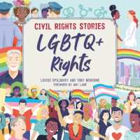 ルイ－ズ・スピルズベリ－／トビ－・ニュ－サム『わたしたちの権利の物語　ＬＧＢＴＱ＋の権利』（原書）<br>Civil Rights Stories: LGBTQ+ Rights (Civil Rights Stories)