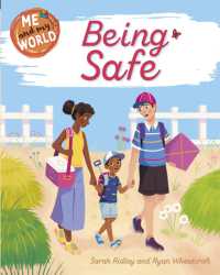Me and My World: Being Safe (Me and My World)