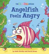 The Emotion Ocean: Angelfish Feels Angry (The Emotion Ocean)