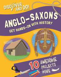 Discover and Do: Anglo-Saxons (Discover and Do)