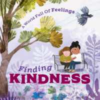 A World Full of Feelings: Finding Kindness (A World Full of Feelings)