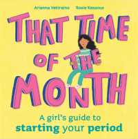 That Time of the Month : A girl's guide to starting your period