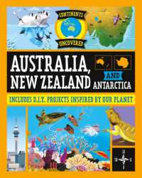 Continents Uncovered: Australia, New Zealand and Antarctica (Continents Uncovered)