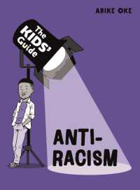 The Kids' Guide: Anti-Racism (The Kids' Guide)