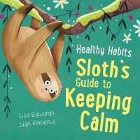 Healthy Habits: Sloth's Guide to Keeping Calm (Healthy Habits)