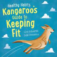 Healthy Habits: Kangaroo's Guide to Keeping Fit (Healthy Habits)