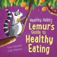 Healthy Habits: Lemur's Guide to Healthy Eating (Healthy Habits)
