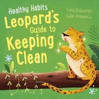 Healthy Habits: Leopard's Guide to Keeping Clean (Healthy Habits)