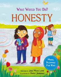 What would you do?: Honesty : Moral dilemmas for kids (What would you do?)