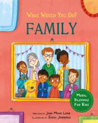 What would you do?: Family : Moral dilemmas for kids (What would you do?)