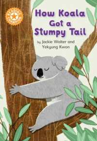 Reading Champion: How Koala Got a Stumpy Tail : Independent Reading Orange 6 (Reading Champion)