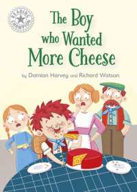 Reading Champion: the Boy who Wanted More Cheese : Independent Reading White 10 (Reading Champion)