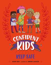 Confident Kids!: Keep Safe (Confident Kids)