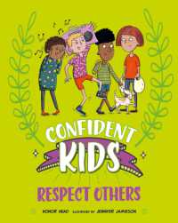 Confident Kids!: Respect Others (Confident Kids)