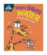 Nature Matters: Giraffe Saves Water (Nature Matters)