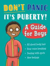 Don't Panic, It's Puberty!: A Guide for Boys (Don't Panic, It's Puberty!)