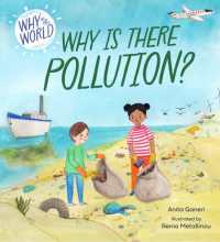 Why in the World: Why is there Pollution? (Why in the World)