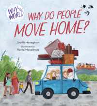 Why in the World: Why do People Move Home? (Why in the World)