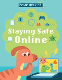 Computer Kids: Staying Safe Online (Computer Kids)