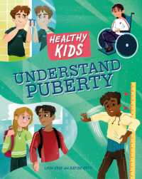Healthy Kids: Understand Puberty (Healthy Kids)