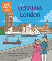Time Travel Guides: the Victorians and London (Time Travel Guides)