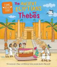 Time Travel Guides: Ancient Egyptians and Thebes (Time Travel Guides)