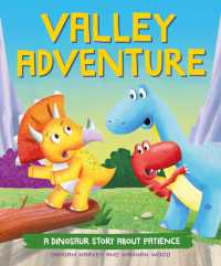 A Dinosaur Story: Valley Adventure : A Dinosaur Story about Patience (A Dinosaur Story)
